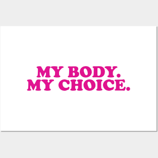 MY BODY MY CHOICE Posters and Art